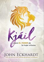 La Unción de Kjáil - Tapa Blanda - John Eckhardt