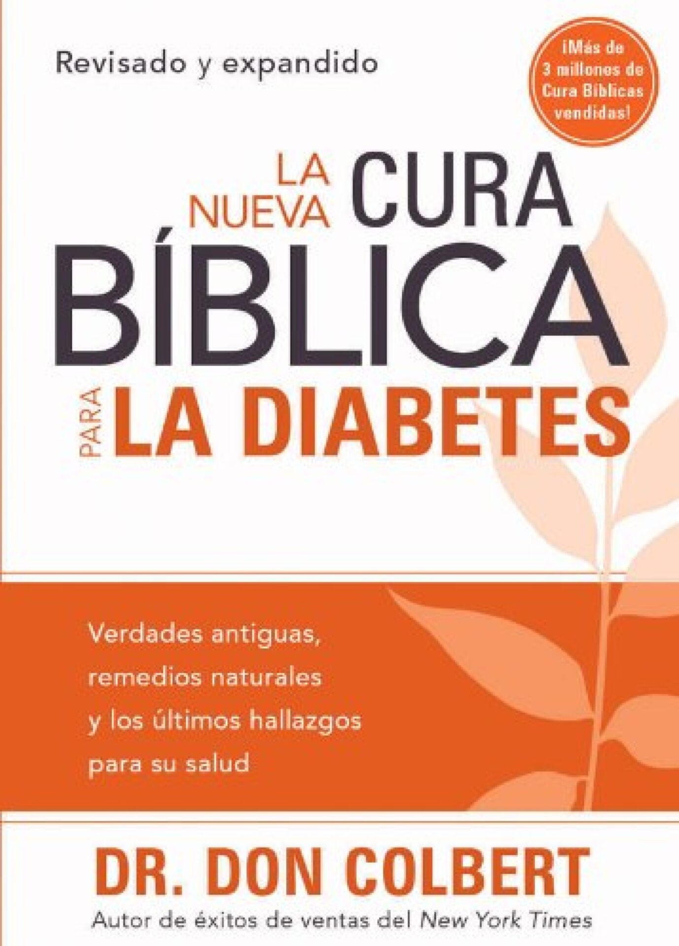 La Nueva Cura Bíblica Para la Diabetes - Tapa Blanda - Don Colbert