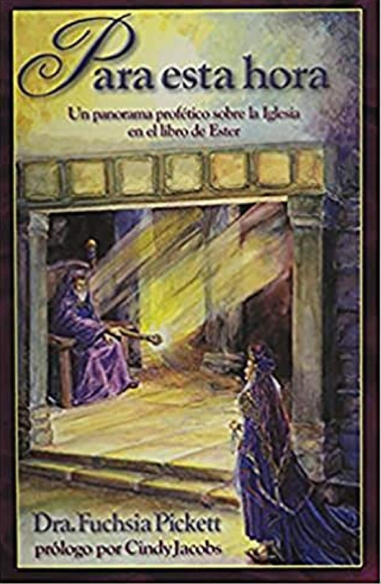 Para Esta Hora - Tapa Blanda - Fuchsia Pickett