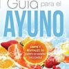 Guía Para El Ayuno  - Tapa Blanda - Cherie Calbom