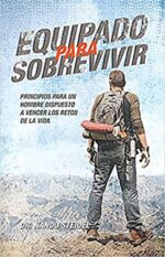Equipado Para Sobrevivir -  Tapa Blanda -  Hernando Nando Steidel