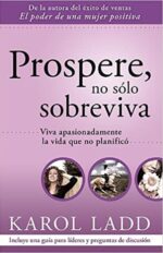 Prospere No Sólo Sobreviva - Tapa Blanda - Karol Ladd
