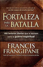 Fortaleza Para La Batalla  - Tapa Blanda - Francis Frangipane
