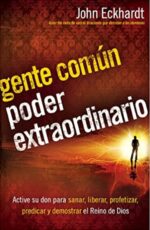 Gente Común, Poder Extraordinario - Tapa Blanda - John Eckhardt