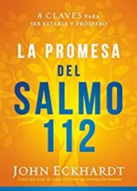 La Promesa Del Salmo 112  - Tapa Blanda - John Eckhardt