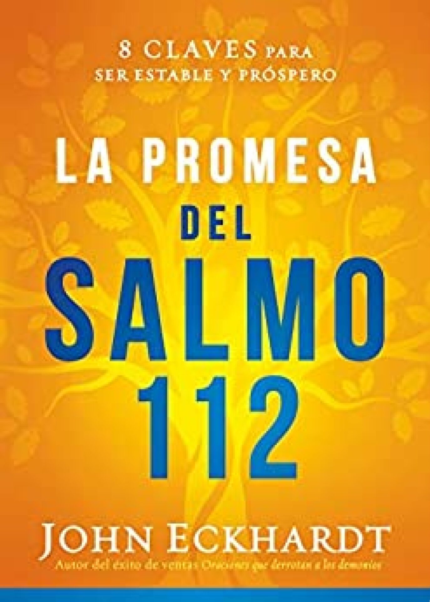 La Promesa Del Salmo 112 - Tapa Blanda - John Eckhardt