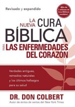 La Nueva Cura Bíblica Para Las Enfermedades Del Corazón - Tapa Blanda - Don Colbert