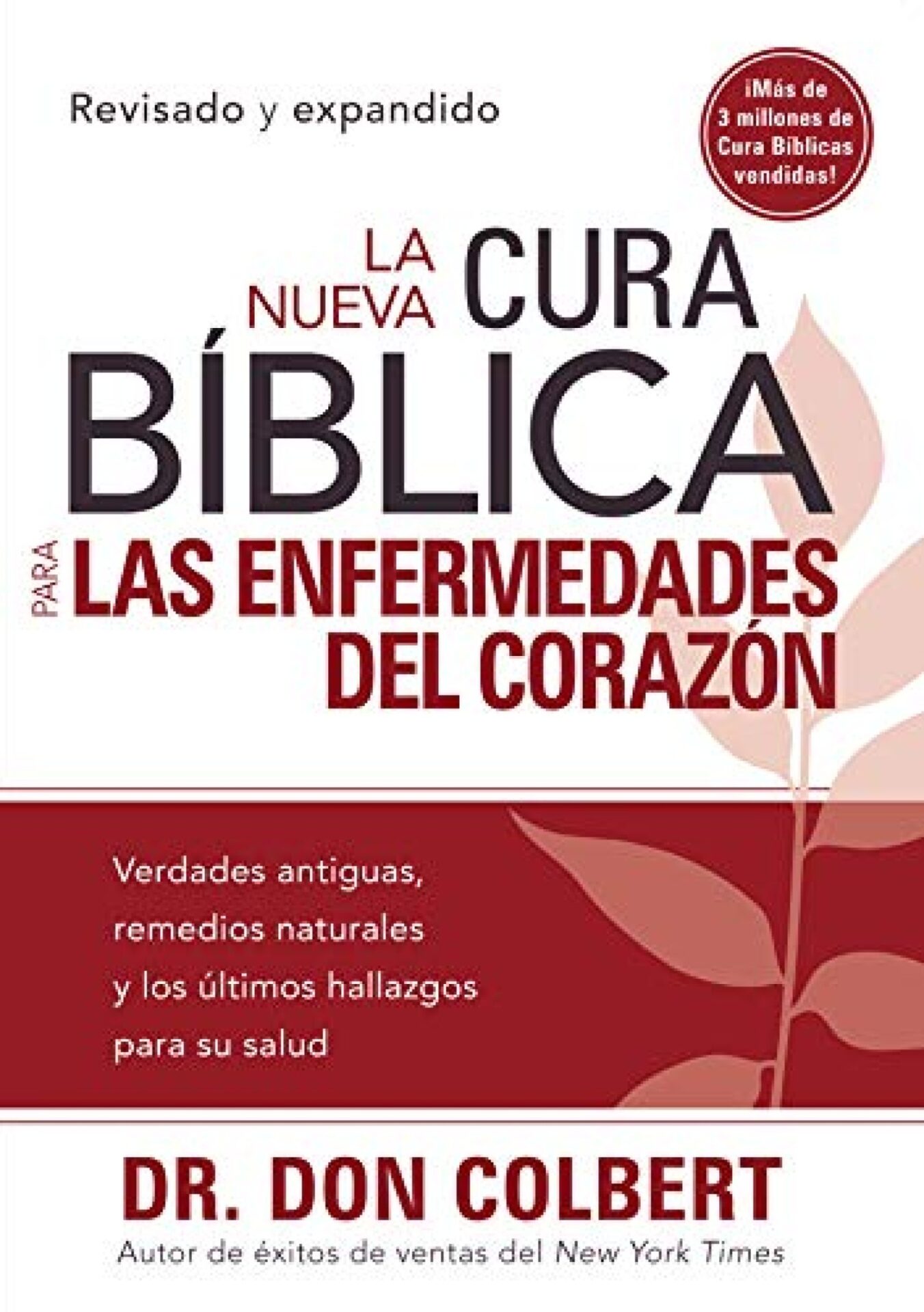 La Nueva Cura Bíblica Para Las Enfermedades Del Corazón - Tapa Blanda - Don Colbert