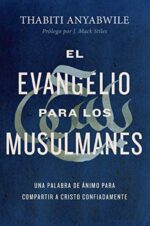 El Evangelio Para Los Musulmanes - Tapa Blanda - Thabiti Anyabwile