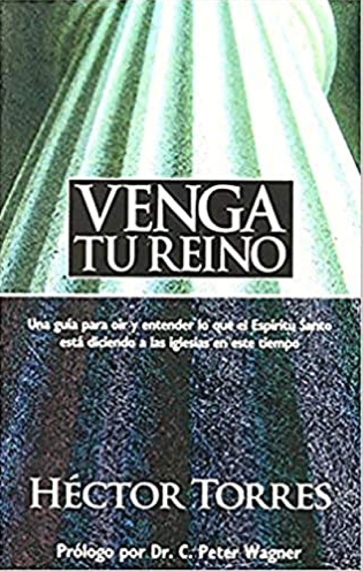 Venga Tu Reino - Tapa Blanda - Hector Torres