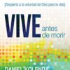Vive Antes De Morir  - Tapa Blanda - Daniel Kolenda