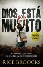 Dios No Está Muerto  - Tapa Blanda - Rice Broocks