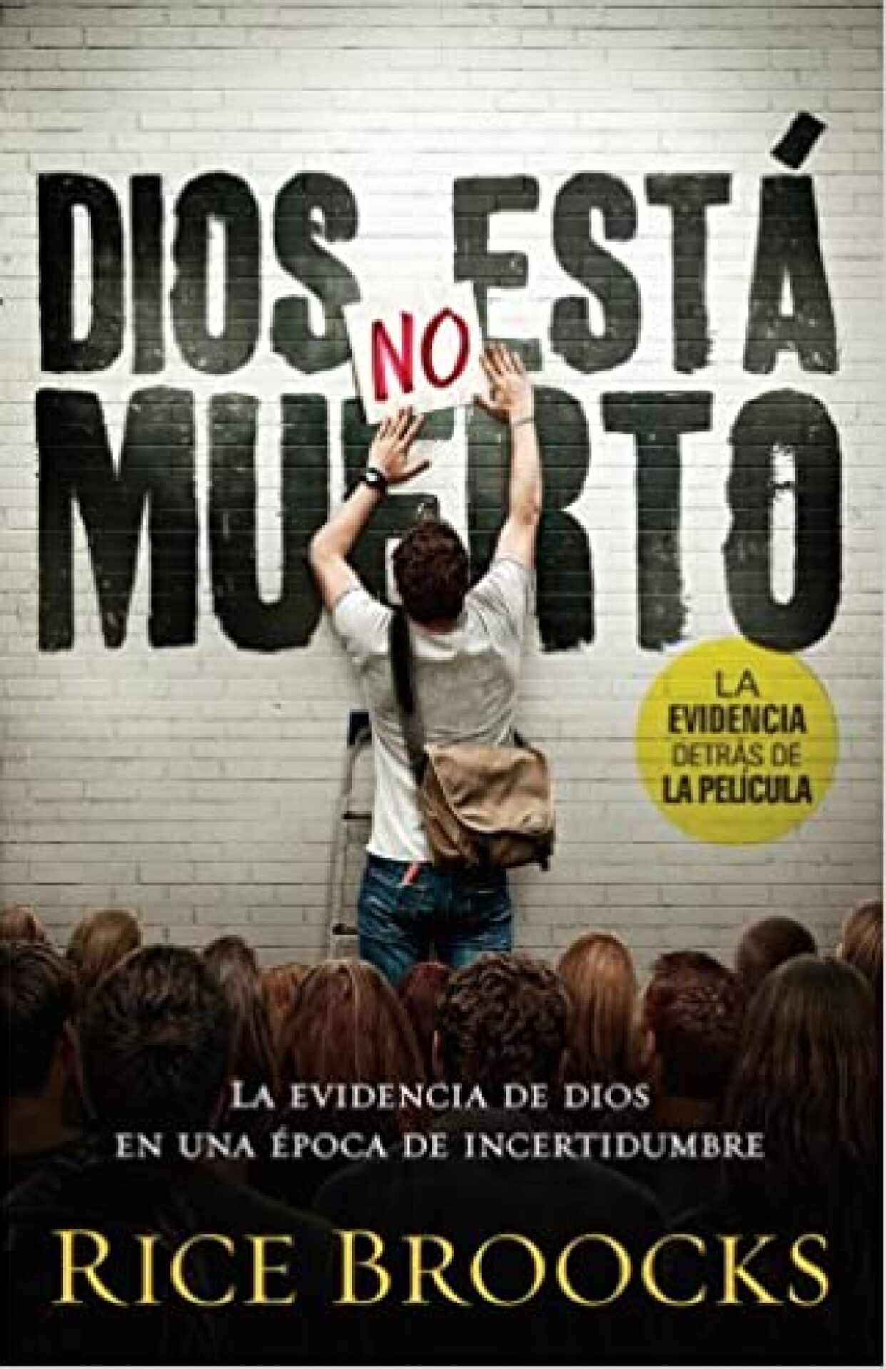 Dios No Está Muerto - Tapa Blanda - Rice Broocks