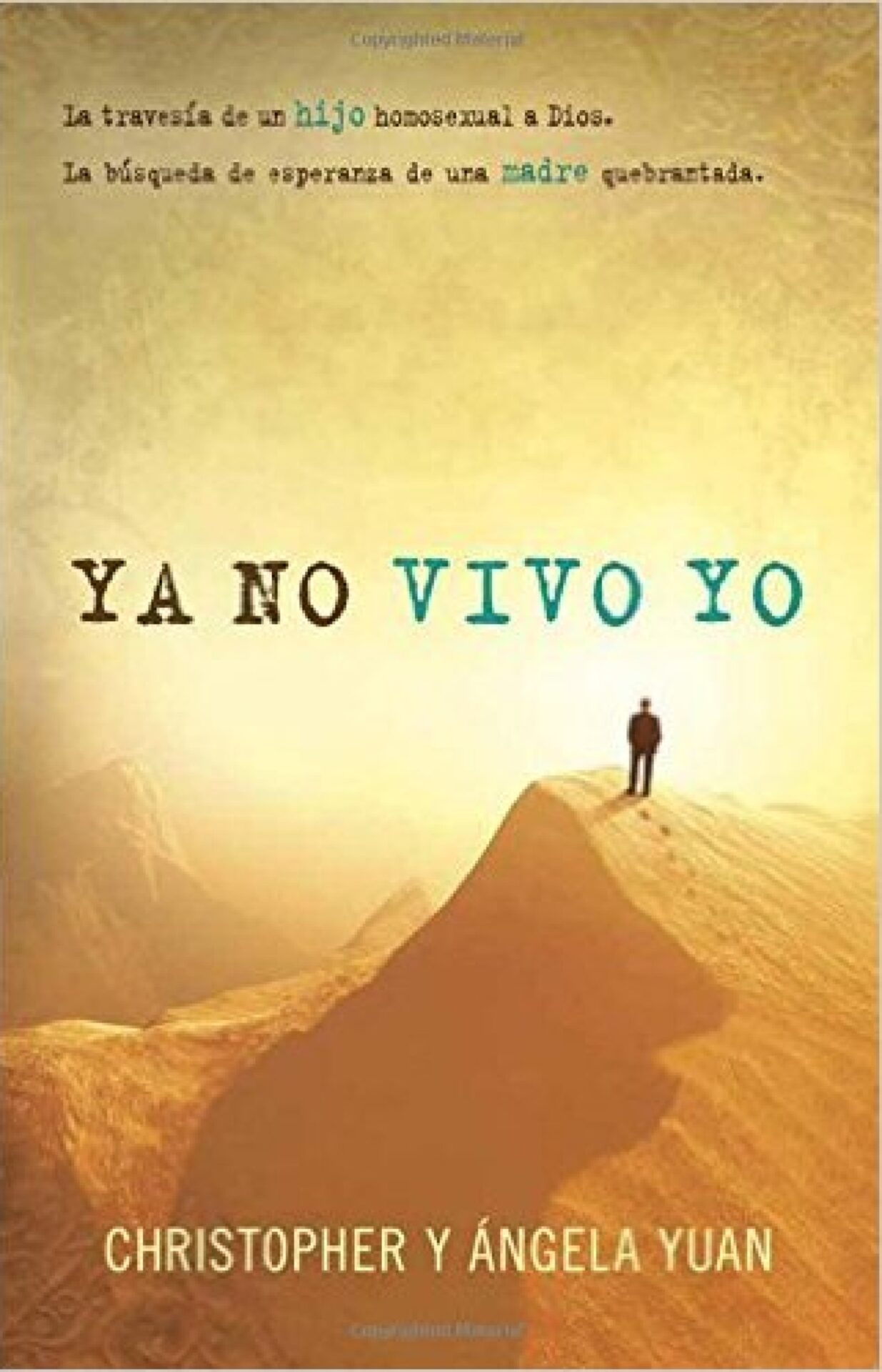 Ya No Vivo Yo - Tapa Blanda - Christopher y Angela Yuan