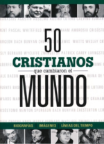 50 Cristianos Que Cambiaron El Mundo Tapa Dura