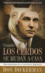 Alternative view of Cuando Los Cerdos Se Mudan A Casa  - Tapa Blanda -  Don Dickerman
