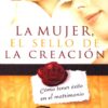 La Mujer, El Sello De La Creación  - Tapa Blanda - Rey Matos - Imagen 2