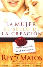 Alternative view of La Mujer, El Sello De La Creación  - Tapa Blanda - Rey Matos