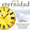Guiados Por La Eternidad  - Tapa Blanda -  John Bevere