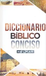 Diccionario Bíblico Conciso Holman Tapa Dura