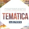Concordancia Temática Holman Nueva Portada  Tapa Dura - Imagen 2