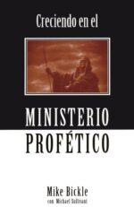 Creciendo En El Ministerio - Tapa Blanda - Mike Bickle