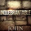 Inquebrantable  - Tapa Blanda - John Eckhardt