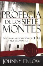 La Profecía De Los Siete Montes - Tapa Blanda - John Enlow