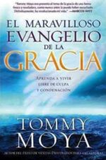 El Maravilloso Evangelio De La Gracia - Tapa Blanda - Tommy Moya