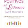 Principios Positivos De Liderazgo Para Mujeres - Tapa Blanda - Karol Ladd - Imagen 2