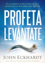 Alternative view of Profeta Levántate  - Tapa Blanda - John Eckhardt