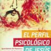 El Perfil Psicológico De Jesús  - Tapa Blanda - Lis Milland