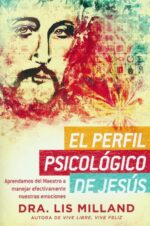 El Perfil Psicológico De Jesús - Tapa Blanda - Lis Milland