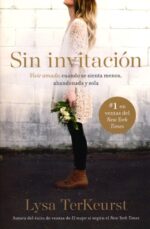 Sin Invitación - Tapa Blanda - Lysa TerKeurst