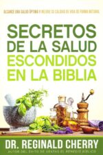 Alternative view of Secretos De La Salud Escondidos En La Biblia - Reginald Cherry