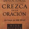 Devocional Crezca En La Oración - Tapa Blanda - Mike Bickle