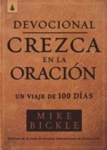 Devocional Crezca En La Oración - Tapa Blanda - Mike Bickle