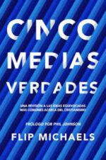 Cinco Medias Verdades - Tapa Blanda - Flip Michaels