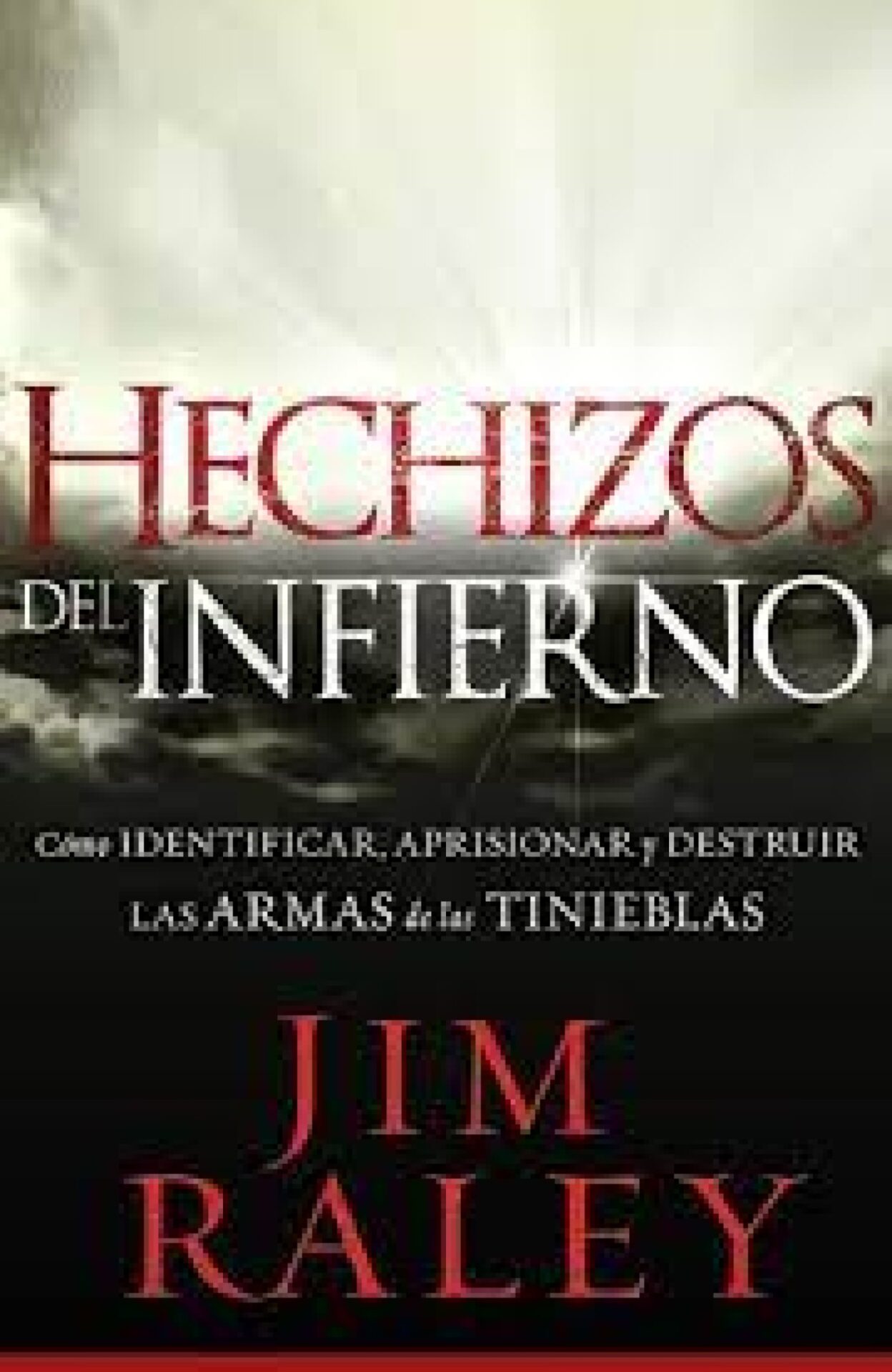 Hechizos Del Infierno - Tapa Blanda - Jim Raley