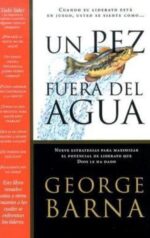 Un Pez Fuera Del Agua - Tapa Blanda - George Barna