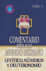 Comentario Bíblico Mundo Hispano: Tomo 3 Levítico, Números y Deuteronomio - Tapa Dura - Varios Autores