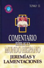 Alternative view of Comentario Bíblico Mundo Hispano- Tomo 11 - Jeremias y Lamentaciones  - Tapa Dura - Varios Autores