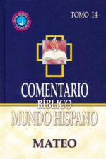 Comentario Bíblico Mundo Hispano Tomo 14 - Mateo - Tapa Dura - Varios Autores