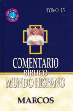 Alternative view of Comentario Bíblico Mundo Hispano Tomo 15 Marcos - Tapa Dura - Varios Autores