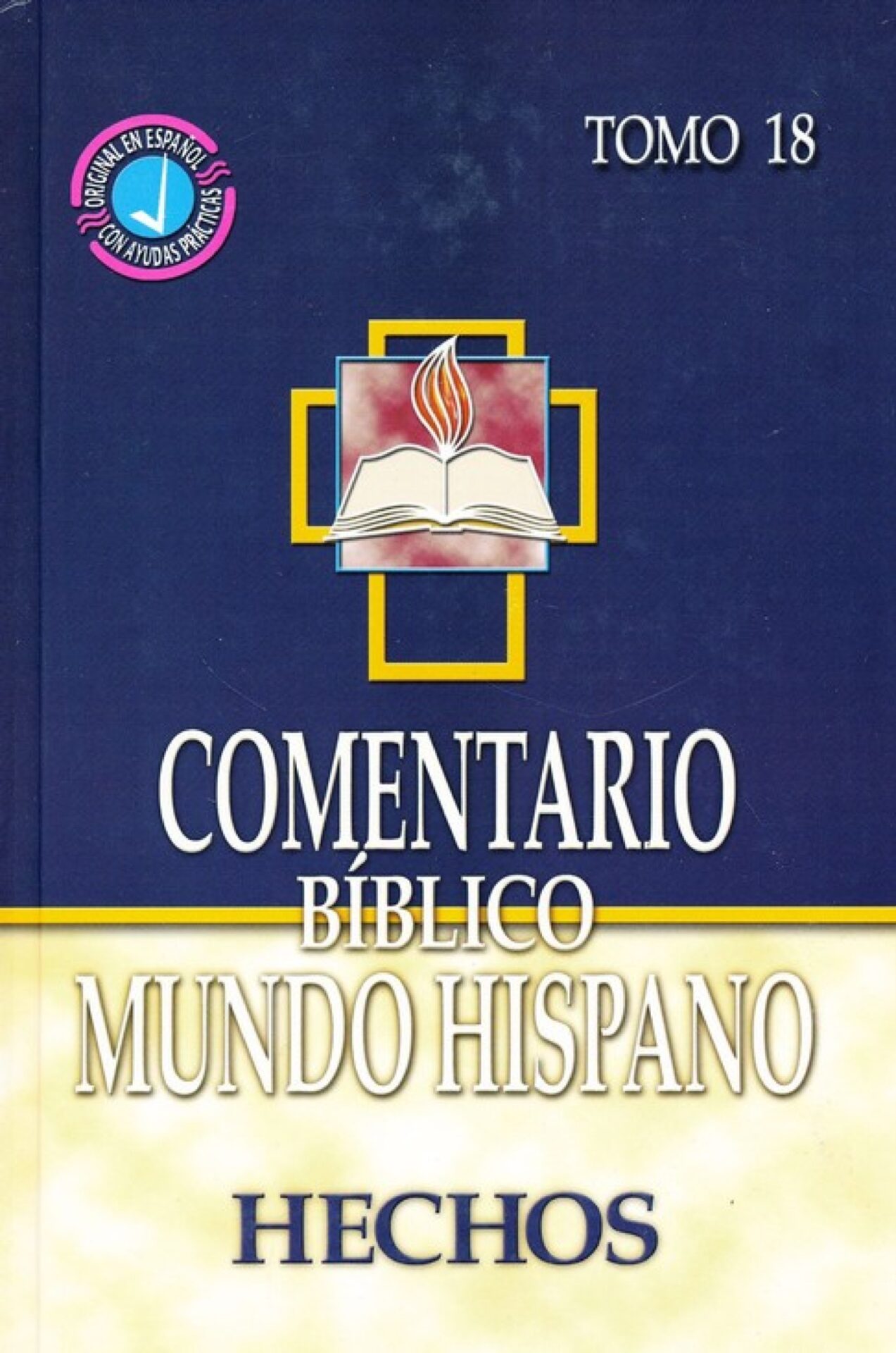 Comentario Bíblico Mundo Hispano: Tomo 18 Hechos - Tapa Dura - Varios Autores