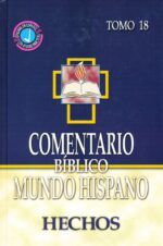 Alternative view of Comentario Bíblico Mundo Hispano: Tomo 18 Hechos  - Tapa Dura - Varios Autores