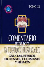 Alternative view of Comentario Bíblico Mundo Hispano: Tomo 21- Gálatas, Efesios, Filipenses, Colosenses y Filemón - Tapa Dura - Varios Autores