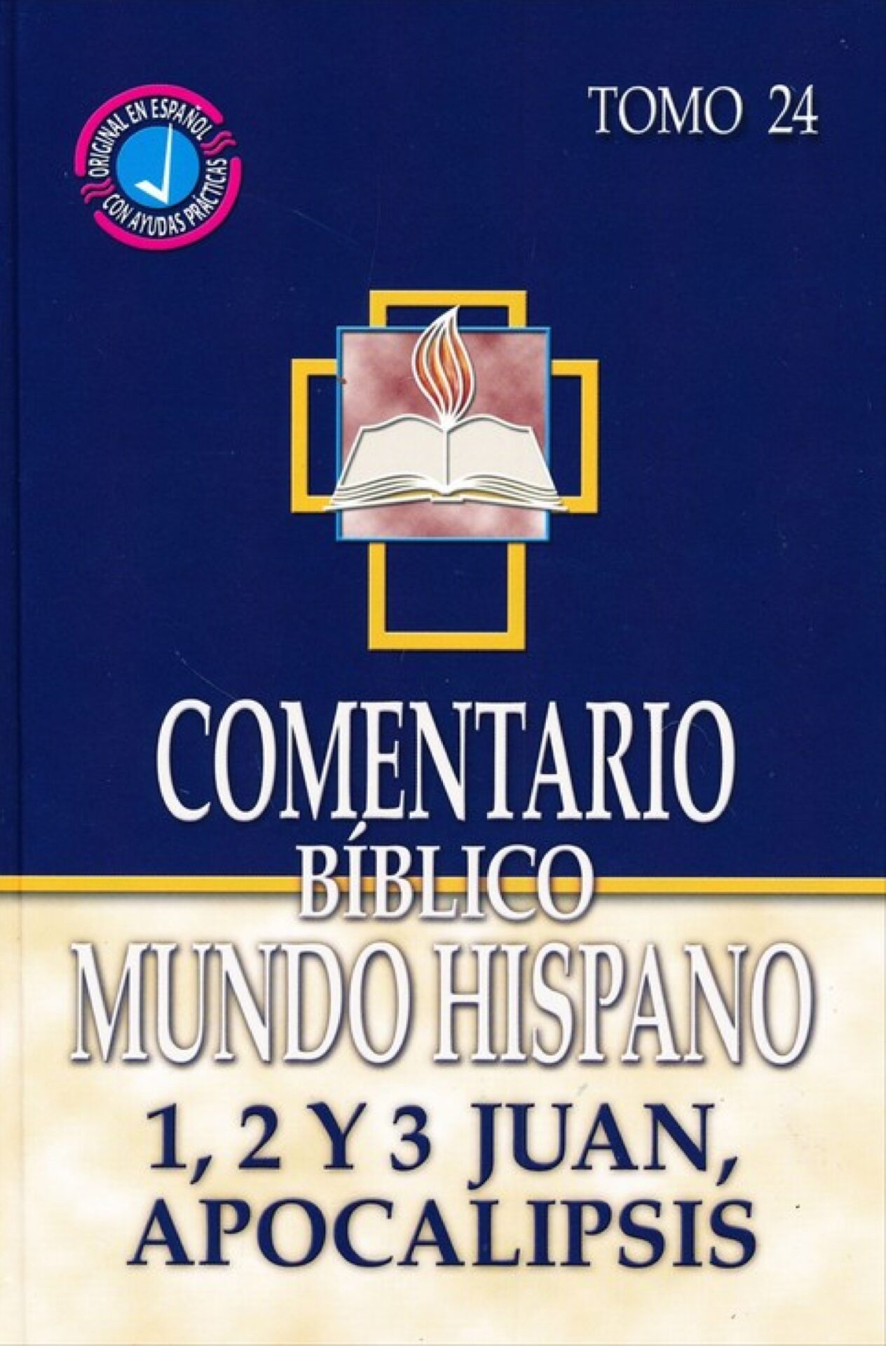Comentario Bíblico Mundo Hispano: Tomo 24 - 1, 2 y 3 Juan, Apocalipsis - Tapa Dura - Varios Autores