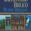 Diccionario Bíblico: Mundo Hispano - Tapa Dura - J. D. Douglas - Imagen 2