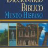 Diccionario Bíblico: Mundo Hispano - Tapa Dura -  J. D. Douglas